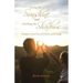 Facing the Sunshine and Avoiding the Shadows: Strategies to Stay Sane and Positive Amid Change
