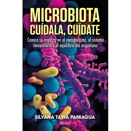 Microbiota. Cuídala, Cuídate