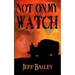 Not on My Watch