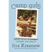 Camp Girls: Fireside Lessons on Friendship, Courage, and Loyalty