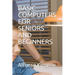 Basic Computers for Seniors and Beginners