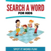 Search A Word For Kids: Spot It Word Fun!