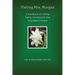 Visiting Mrs. Morgan: A Handbook for Visiting Aging, Homebound and Hospitalized People