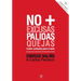 No + Pálidas: 4 actitudes para el éxito