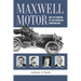 Maxwell Motor and the Making of the Chrysler Corporation