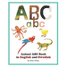 Animal ABC book in English and Swedish: An ABC book with pictures of animals and words in English and Swedish