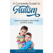 A Complete Guide to Autism: How to Connect with Your Autistic Child