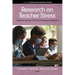 Research on Teacher Stress: Implications for the COVID-19 Pandemic and Beyond
