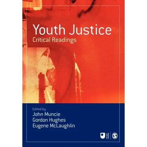 Youth Justice: Critical Readings