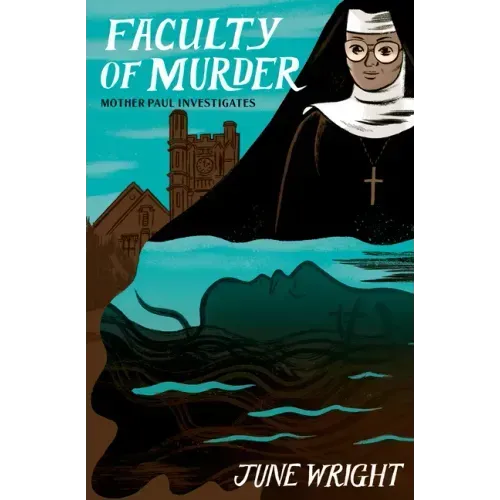 Faculty of Murder: Mother Paul Investigates