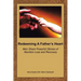 Redeeming a Father's Heart: Men Share Powerful Stories of Abortion Loss and Recovery