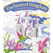 Enchanted Kingdom: A Color-By-Numbers Adventure: Includes 45 Artworks to Color