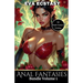 Anal Fantasies - Anal Bundles Volume 1