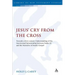 Jesus' Cry from the Cross: Towards a First-Century Understanding of the Intertextual Relationship Between Psalm 22 and the Narrative of Mark's Gospel