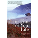 The Fire of Your Life