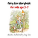 fairy tale storybook for kids age 3-7: Beautiful Illustration Story Fairy Tale