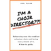 I'm a Choir Director !: Rehearsing even the rowdiest volunteer choir and loving every minute of it.