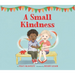 A Small Kindness