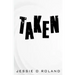 Taken