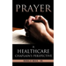 Prayer: A Healthcare Chaplain's Perspective