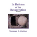 In Defense of the Resurrection