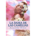 La Dama de las Camelias (Spanish Edition)