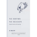 No Rhyme No Reason