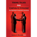Visions, Values, and Corporate Hypocrisy: the hijacking of corporate conscience