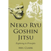 Neko Ryu Goshin Jitsu: Exploring it's Principles