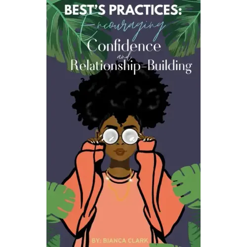 Best's Practices: Encouraging Confidence and Relationship-Building