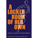 A Locker Room of Her Own: Celebrity, Sexuality, and Female Athletes