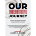 Our Transformative Journey - A Gift of Healing to The World