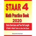 STAAR 4 Math Practice Book 2020: Extra Exercises and Two Full Length STAAR Math Tests to Ace the Exam
