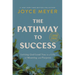 The Pathway to Success: Letting God Lead You to a Life of Meaning and Purpose