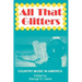 All That Glitters: Country Music in America