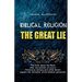 Biblical Religion: the Great Lie
