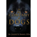In the Company of Dogs