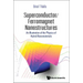 Superconductor/Ferromagnet Nanostructures: An Illustration of the Physics of Hybrid Nanomaterials