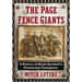 The Page Fence Giants: A History of Black Baseball's Pioneering Champions