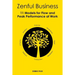Zenful Business: 11 Models for Flow and Peak Performance at Work
