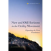 New and Old Horizons in the Orality Movement: Expanding the Firm Foundations