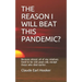 The Reason I Will Beat This Pandemic: Because almost all of my relatives lived to be 100 years old, except those who died earlier.