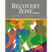 Recovery Zone Volume 2: Achieving Balance in Your Life - The External Tasks