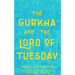 Gurkha and the Lord of Tuesday