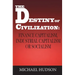 The Destiny of Civilization: Finance Capitalism, Industrial Capitalism or Socialism