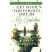 Get Your Footprints Out Of My Garden: A Poetry Collection