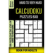 Hard to Very Hard Calcudoku Puzzles 6x6 Book for Adults: 200 Puzzles at the Level of Hard to Very Hard
