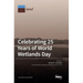 Celebrating 25 Years of World Wetlands Day