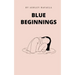 Blue Beginnings