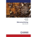Micromachining